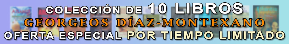 Oferta libros Georgeos Díaz-Montexano